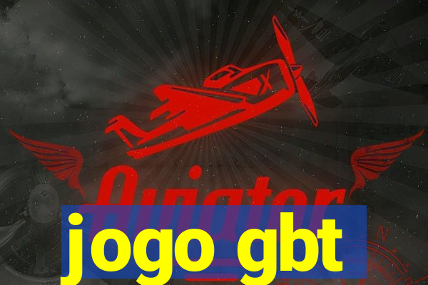 jogo gbt